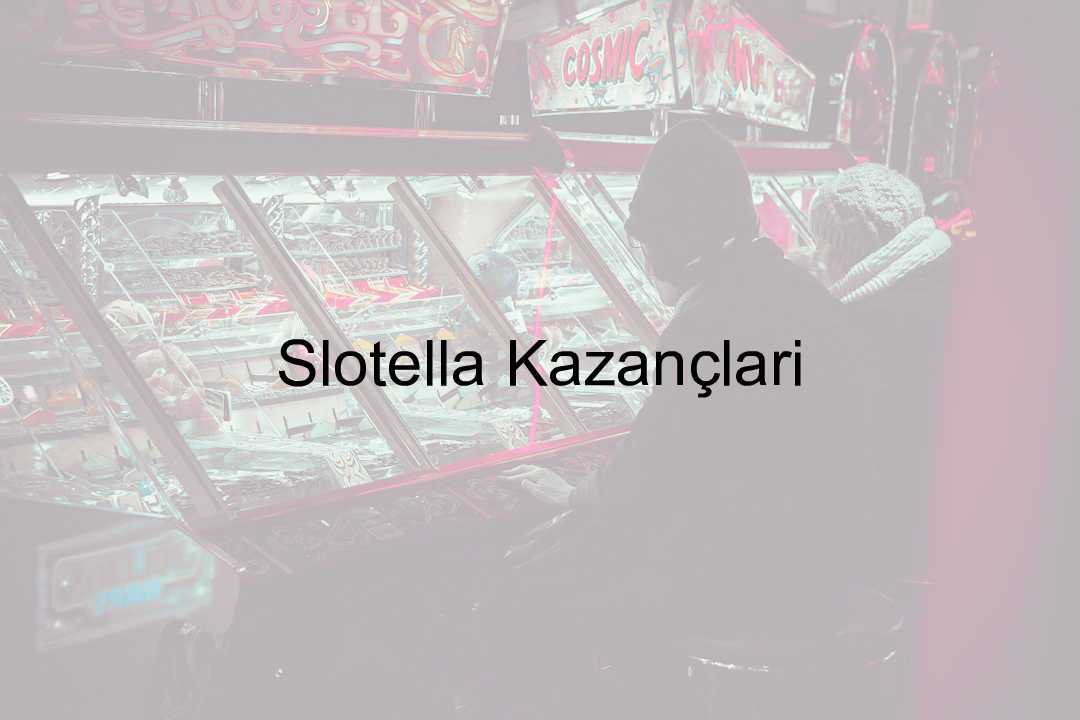 Slotella kazançları